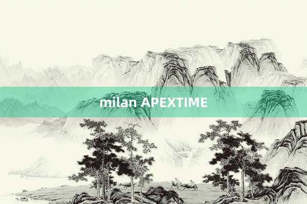 milan APEXTIME
